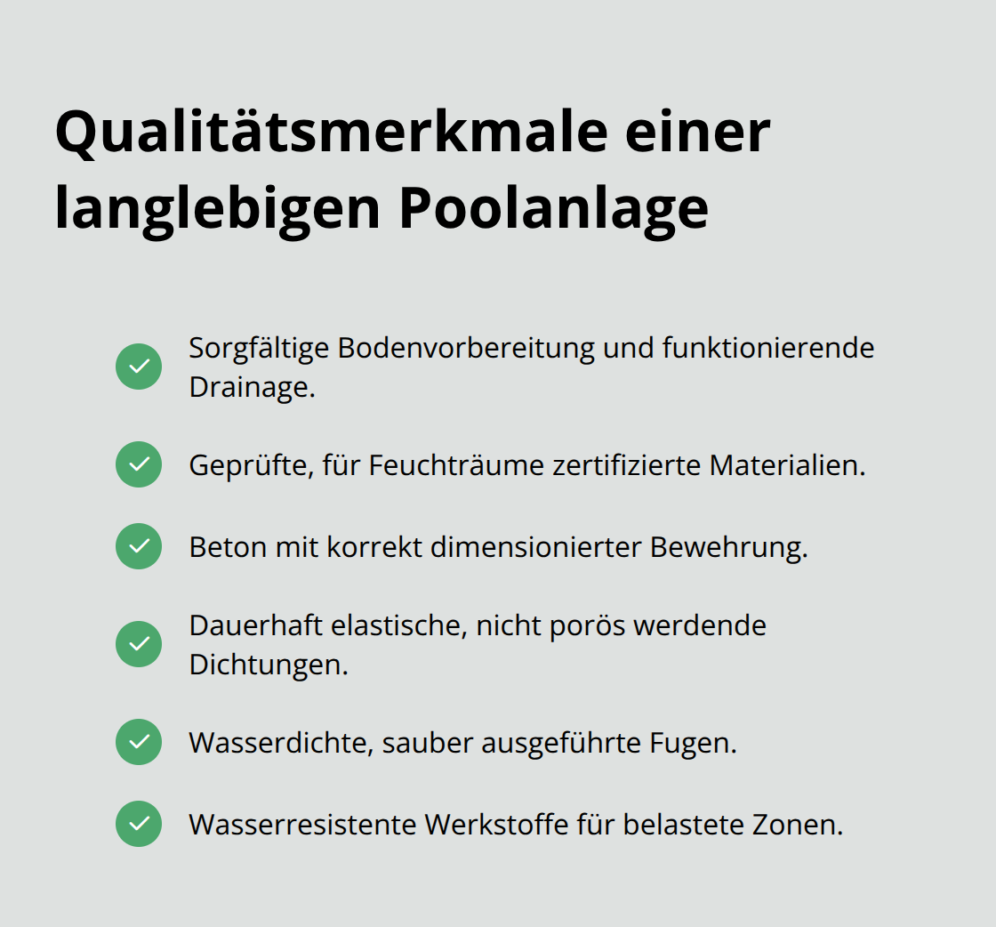 Checkliste für Ausführung und Materialien, die Langlebigkeit und Dichtheit einer Poolanlage sichern.